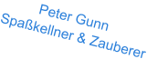 Peter Gunn Spaßkellner & Zauberer